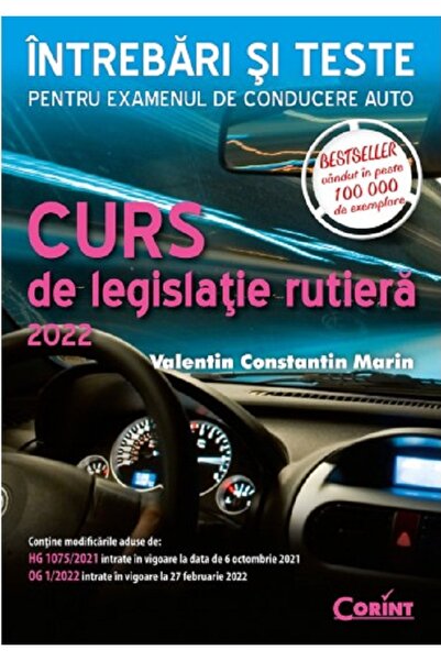 Corint Curs de legislatie rutiera. Intrebari si teste - Valentin Constantin M...