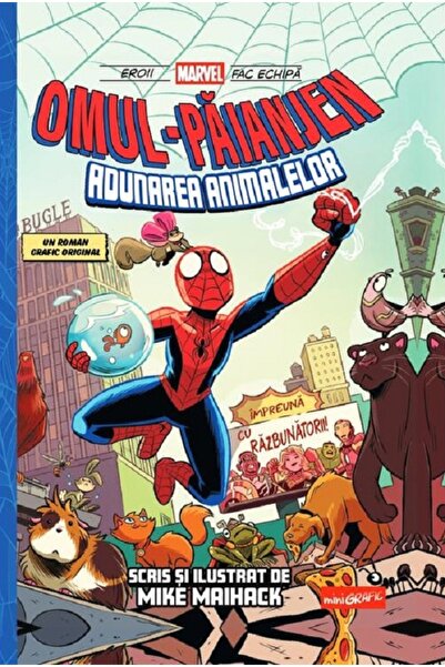 Grupul Editorial Art Omul-Paianjen Vol.1: Adunarea animalelor - Mike Maihack