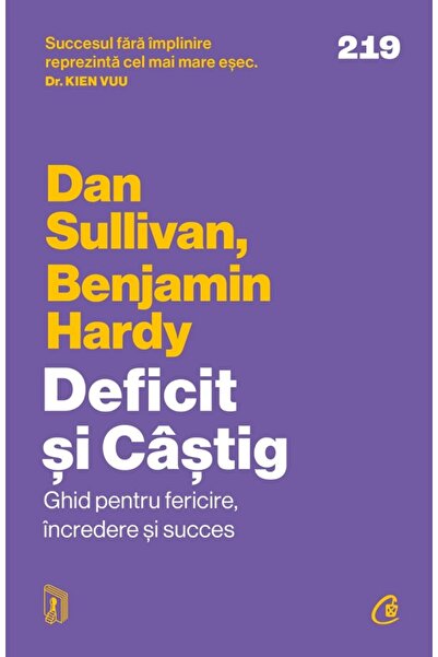 Curtea Veche Deficit si Castig - Dan Sullivan, Benjamin Hardy
