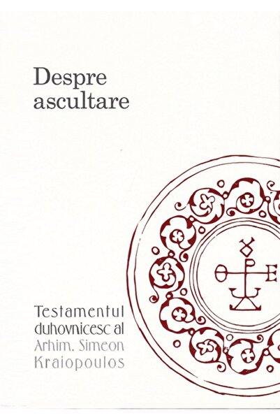 BIZANTINA Despre ascultare - Arhim. Simeon Kraiopoulos