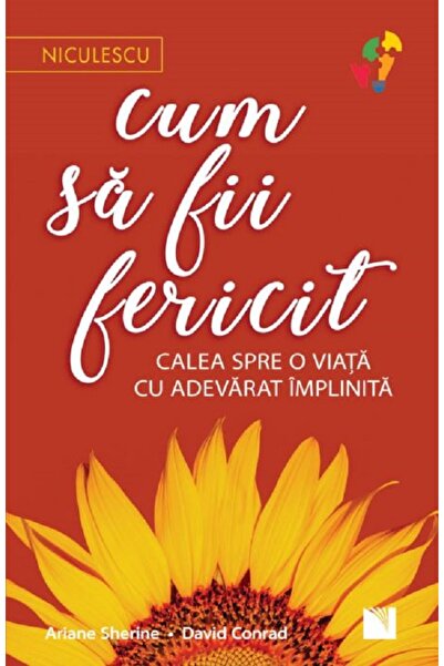 Niculescu Cum sa fii fericit - Ariane Sherine, David Conrad
