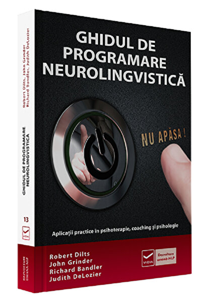 Vidia Ghidul de programare neurolingvistica - Robert Dilts, John Grinder