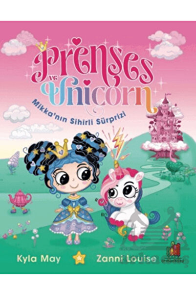 OrmanKitap Prenses Ve Unicorn: Mikka’Nın Sihirli Sürprizi