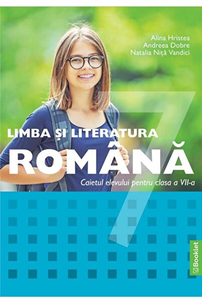 Editura Booklet Limba si literatura romana. Caietul elevului pentr