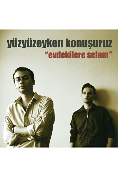 Fono Müzik Yüzyüzeyken Konuşuruz - Evdekilere Selam (Plak)