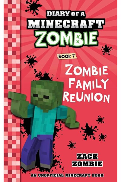Scholastic Diary of a Minecraft Zombie #07: Zombie Family Reunion by Zack Zombie