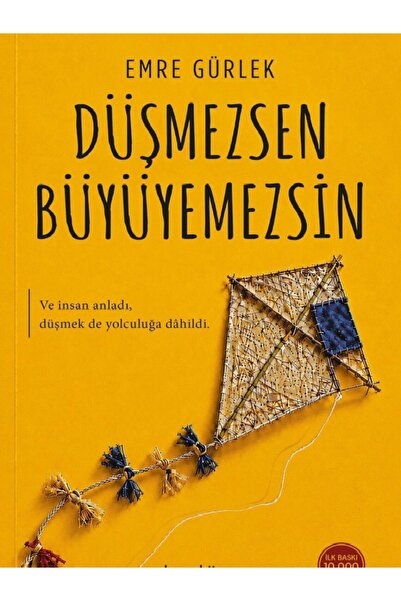 Destek Yayınları Emre Gürlek - Düşmezsen Büyüyemezsin ( )