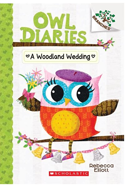 Scholastic OWL DIARIES #03: A WOODLAND WEDDING