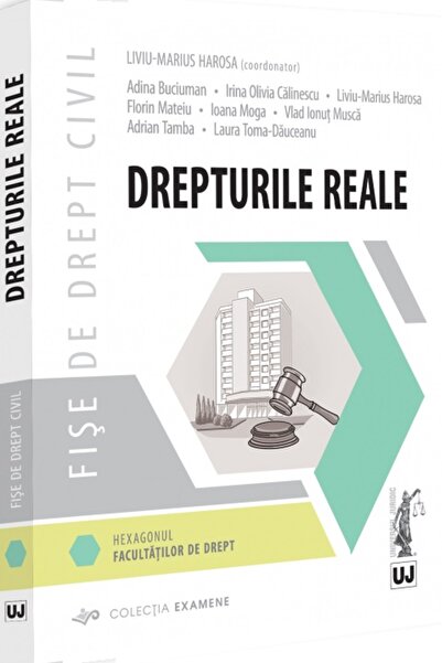 Universul Juridic Fise de drept civil. Drepturile reale - Liviu-Marius Harosa
