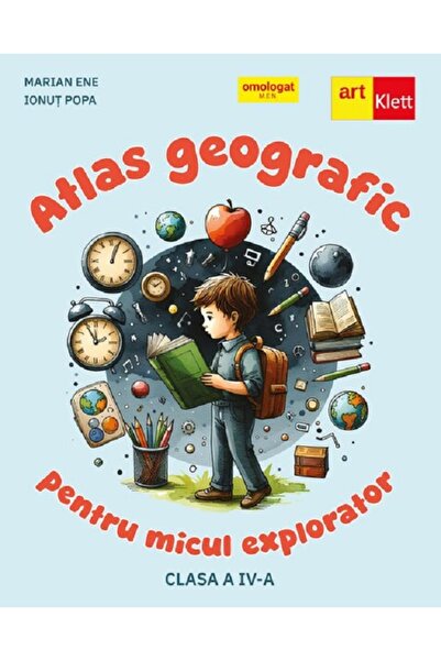 Grupul Editorial Art Atlas geografic pentru micul explorator - Clasa 4 - Mari...
