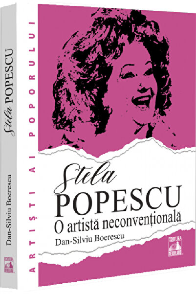 Neverland Stela Popescu, o artista neconventionala - Dan-Silviu Boerescu