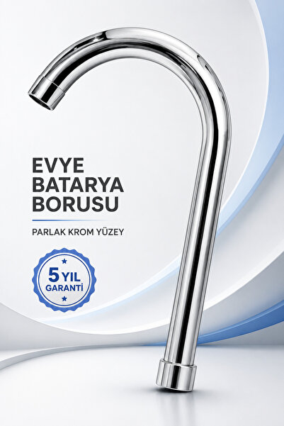 Genel Markalar Krom Evye Batarya Borusu – Kuğu Model, 5 Yıl Garantili