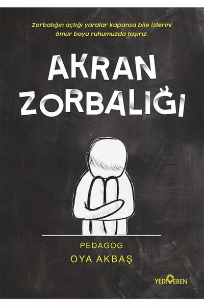 Yediveren Yayınları Akran Zorbalığı-oya Akbaş-
