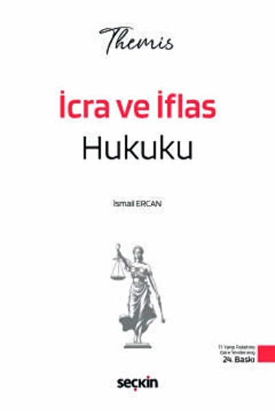 Seçkin Yayıncılık THEMIS - İcra ve İflas Hukuku Konu Kitabı İsmail Ercan 24. ...