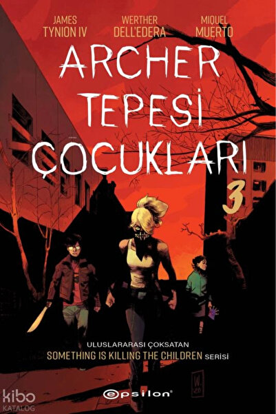 Epsilon Yayınevi Archer Tepesi Çocukları 3
