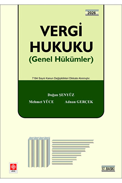 Ekin Yayınevi Vergi Hukuku (Genel Hükümler) / Doğan Şenyüz / 17.Baskı / 2026