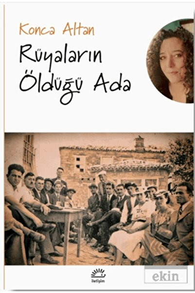 İletişim Yayınevi Rüyaların Öldüğü Ada / İletişim Yayınevi