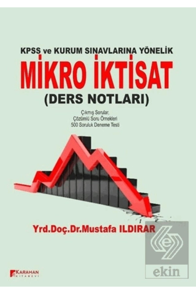 Karahan Kitabevi Mikro Iktisat Ders Notları & Kpss Ve Kamu Kurumlarına Yönelik