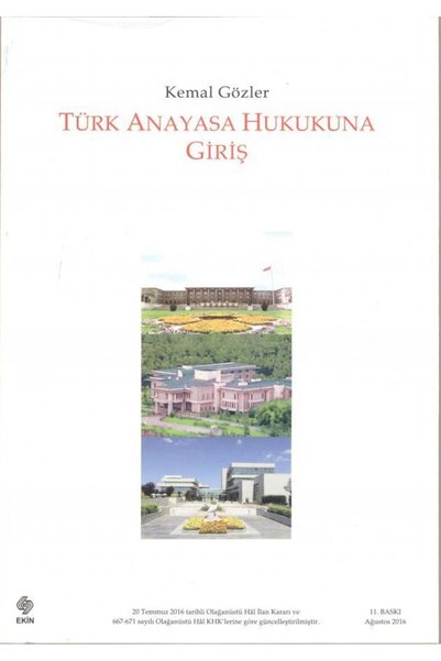 Ekin Yayınevi Türk Anayasa Hukukuna Giriş 11.baskı