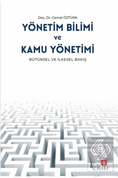 Ekin Yayınevi Yönetim Bilimi Ve Kamu Yönetimi Cemal Öztürk