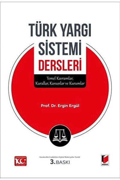Adalet Yayınevi Türk Yargı Sistemi Dersleri - Temel Kavramlar, Kurallar, Kanu...