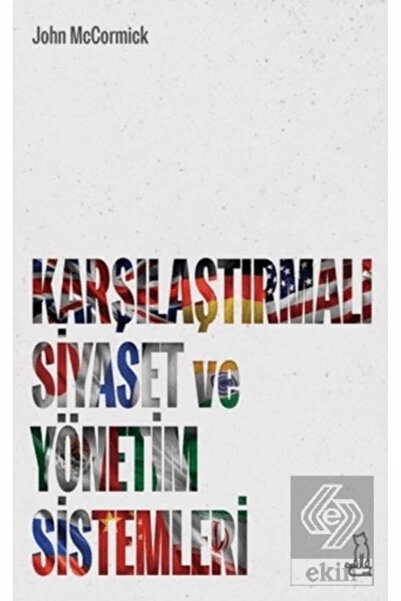 Ekin Yayınevi Karşılaştırmalı Siyaset ve Yönetim Sistemleri
