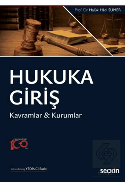 Seçkin Yayıncılık Hukuka Giriş - Kavramlar & Kurumlar / Haluk Hadi Sümer / Se...
