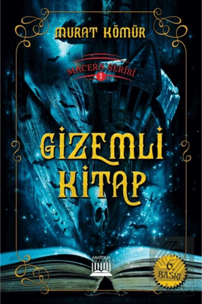 Anatolia Kitap Macera Serisi 1 Gizemli Kitap