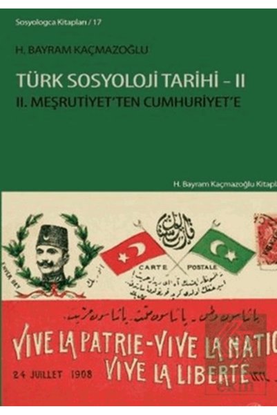 Doğu Kitabevi Türk Sosyoloji Tarihi 2 & Iı. Meşrutiyet'ten Cumhuriyet'e