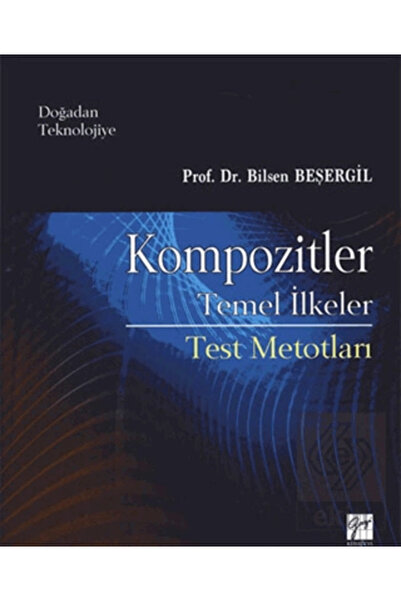 Gazi Kitabevi Kompozitler & Temel Ilkeler - Test Metotları