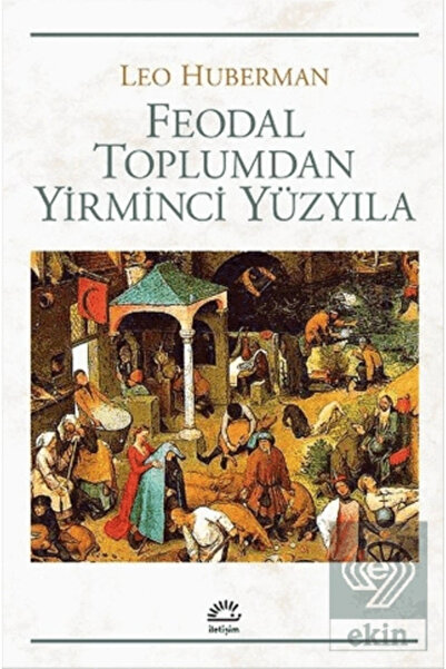 Genel Markalar Feodal Toplumdan Yirminci Yüzyıla