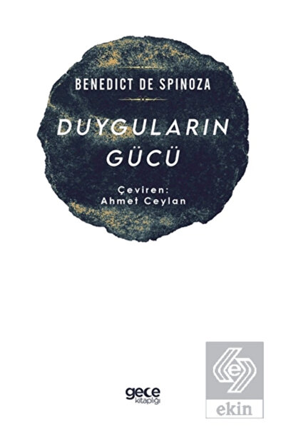 Gece Kitaplığı Duyguların Gücü - - Benedictus De Spinoza Kitabı