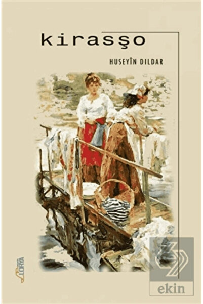 Lorya Yayınları Kirasşo - Hüseyin Dildar 9786057004741