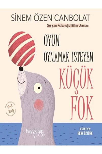 hayykitap Oyun Oynamak İsteyen Küçük Fok / Sinem Özen Canbolat