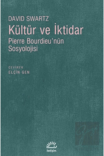 İletişim Yayınları Kültür ve İktidar: Pierre Bourdieu'nün Sosyolojisi