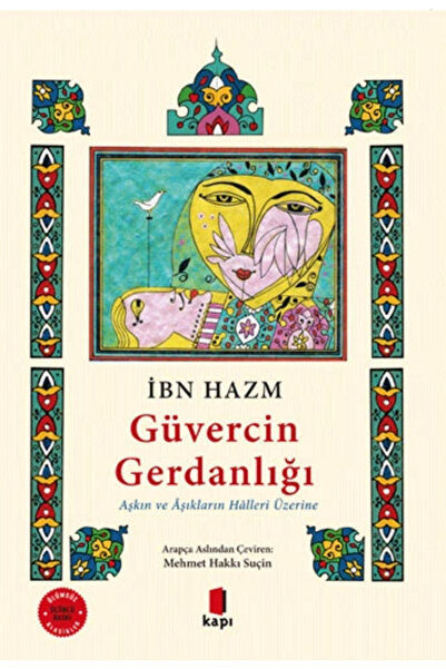 Kapı Yayınları Güvercin Gerdanlığı Renkli Ve Resimli Aşkın Ve Âşıkların Hâlle...