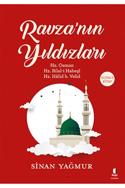 Kapı Yayınları Ravza'nın Yıldızları - Üçüncü Kitap & Hz. Osman, Hz. Bilal-i H...
