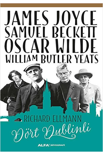 Alfa Yayınları James Joyce - Samuel Beckett - Oscar Wilde - William Butler Ye...