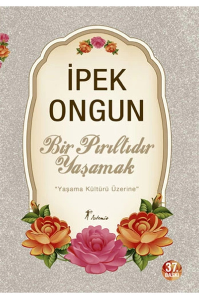 Artemis Yayınları Bir Pırıltıdır Yaşamak