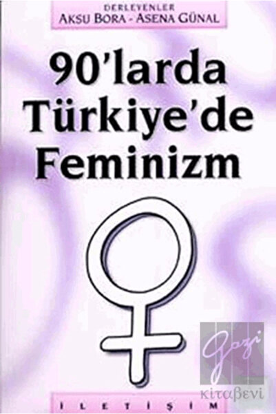 İletişim Yayınları 90 Larda Türkiye De Feminizm (ıle)