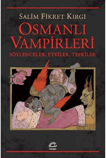 İletişim Yayınları Osmanlı Vampirleri / Salim Fikret Kırgi