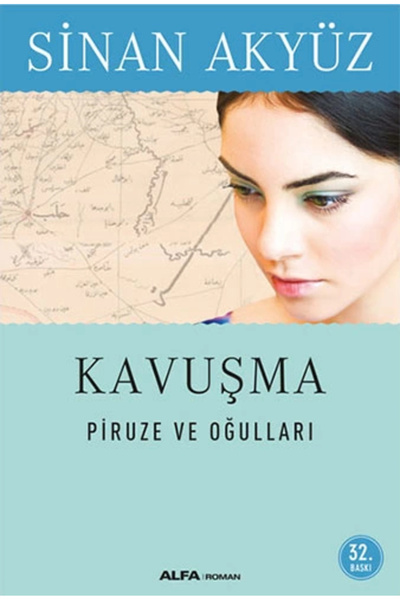 Alfa Yayınları Kavuşma - Piruze Ve Oğulları