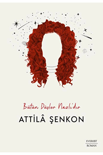 Everest Yayınları Bütün Düşler Nazlı’dır / Attila Şenkon / Everest Yayınları ...