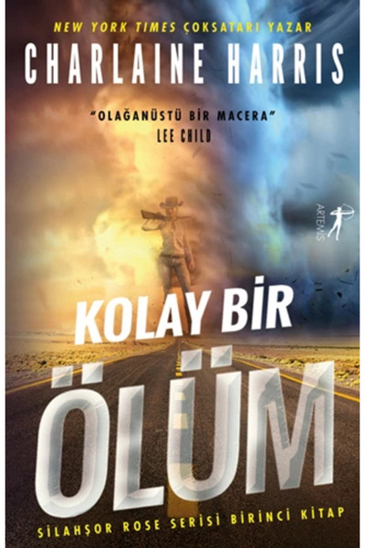 Artemis Yayınları Kolay Bir Ölüm: Silahşor Rose Serisi Birinci Kitap + Renkli...