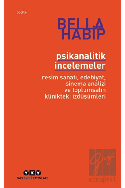 Yapı Kredi Yayınları Psikanalitik İncelemeler – Resim Sanatı, Edebiyat, Sinem...