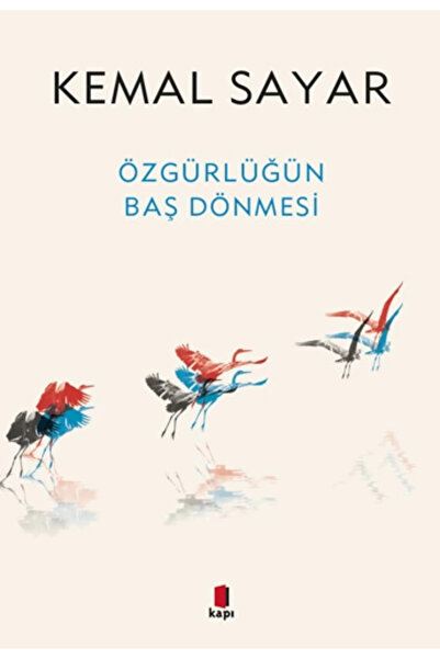 Kapı Yayınları Özgürlüğün Baş Dönmesi