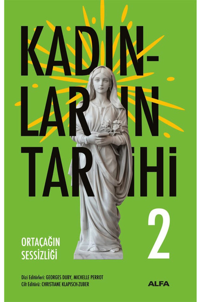 Alfa Yayınları Kadınların Tarihi 2 - Ortaçağın Sessizliği