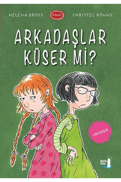 Büyülü Fener Yayınları Arkadaşlar Küser Mi?