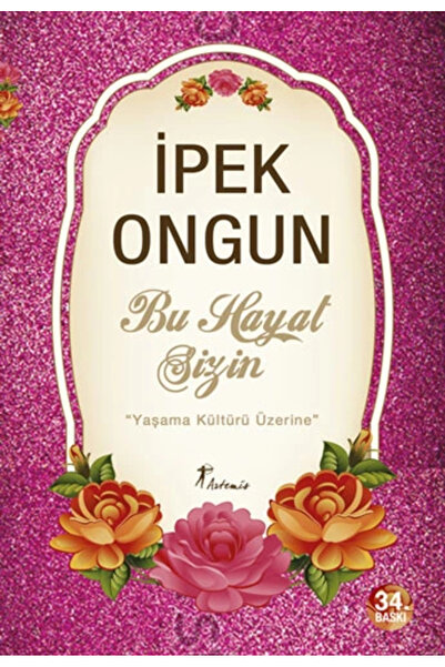 Artemis Yayınları Bu Hayat Sizin Yaşama Kültürü Üzerine