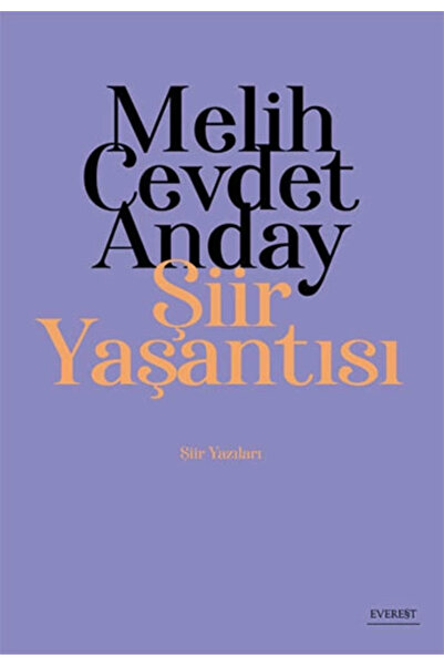 Everest Yayınları Melih Cevdet Anday: Şiir Yaşantısı, Kolektif, , Melih Cevde...